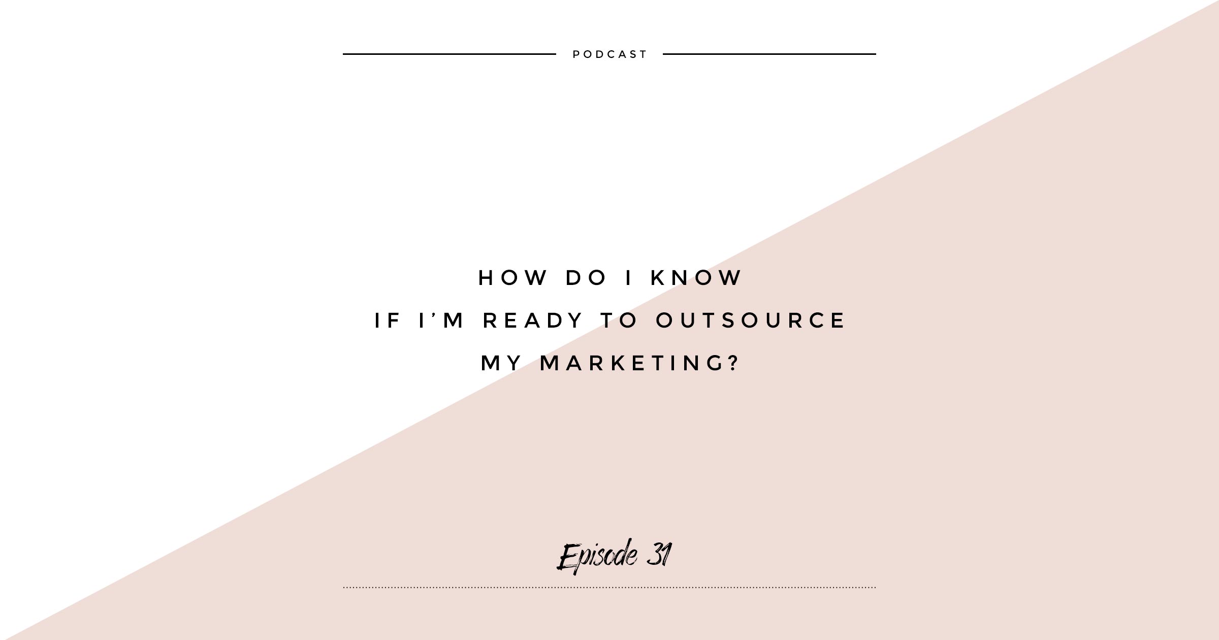 Am I ready to outsource my marketing?