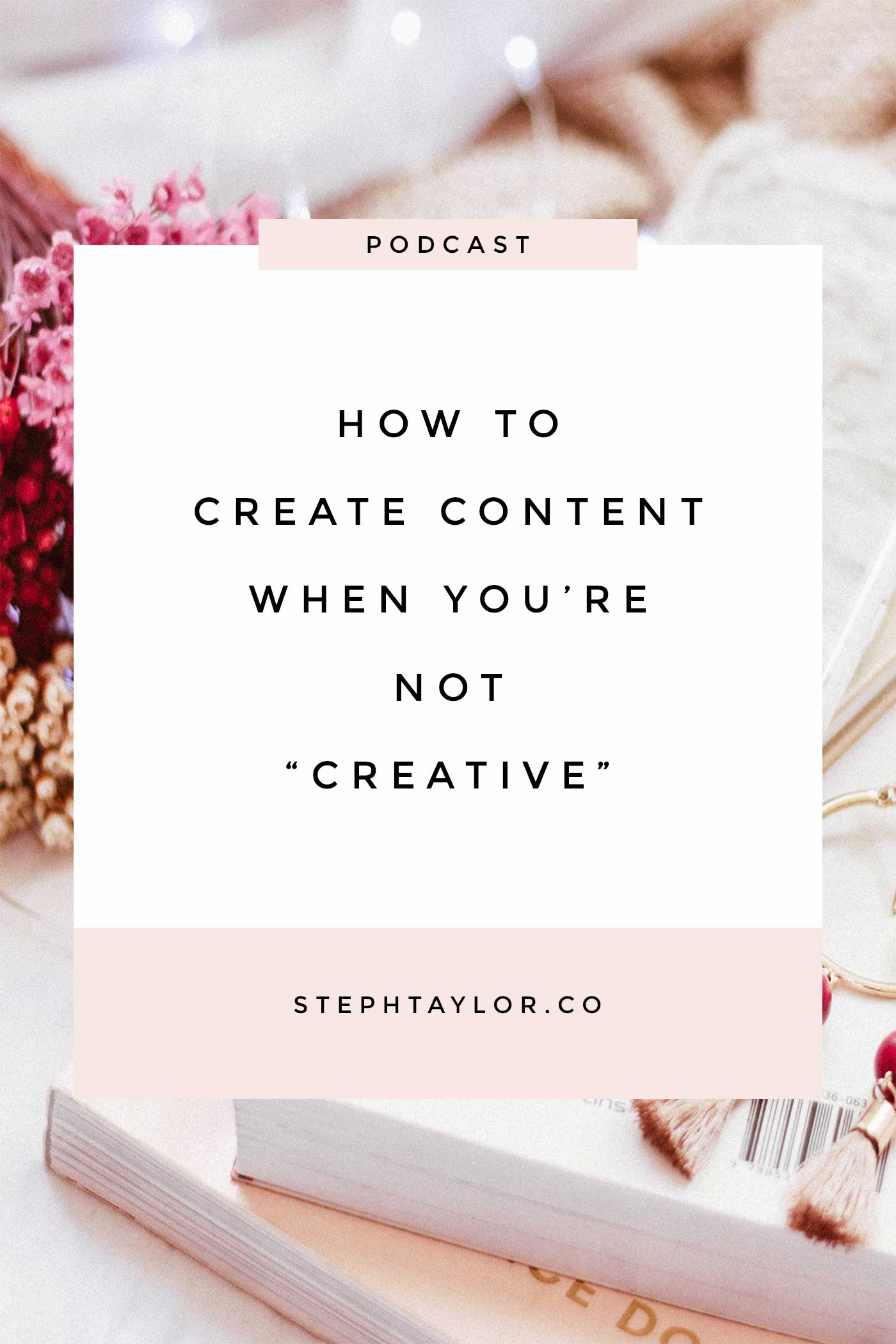 How to create content when you're not creative