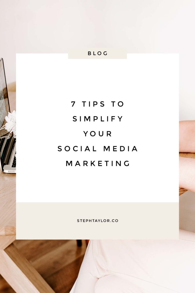 7 tips to simplify your social media marketing | Steph Taylor - Digital ...