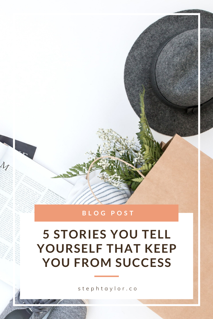 5 stories you tell yourself that keep you from success Pinterest