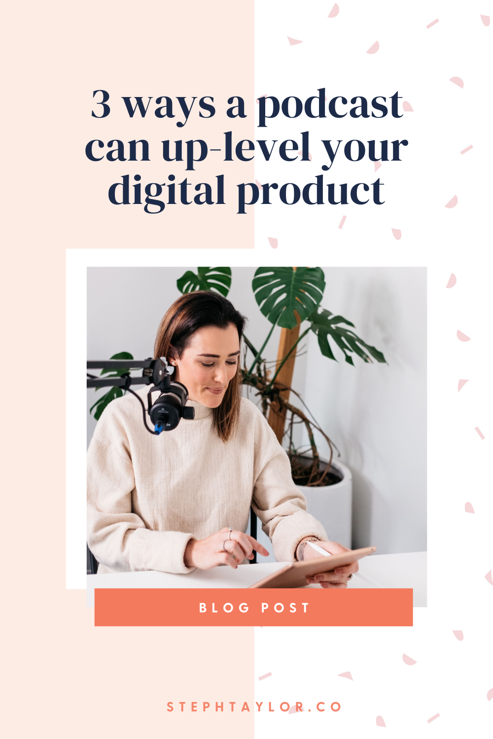 3 ways a podcast can level up your digital product