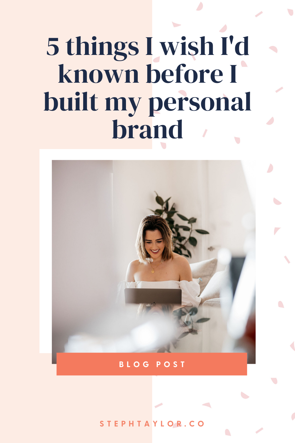 things I wish I had known about building a personal brand
