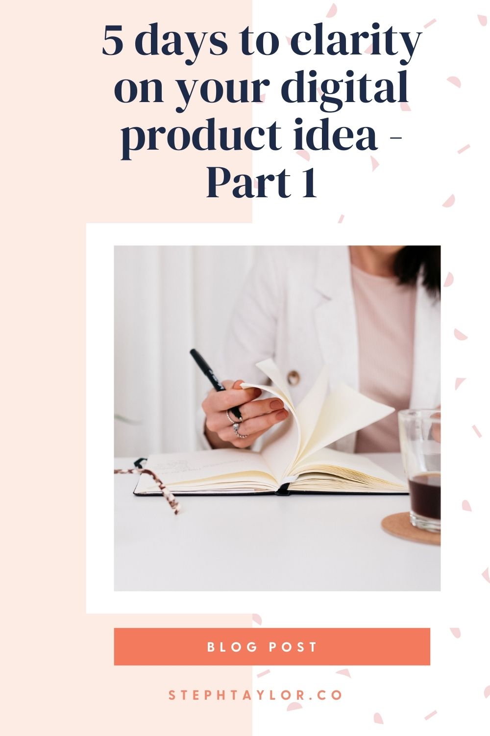 5 days to clarity on your digital product idea - Part 1