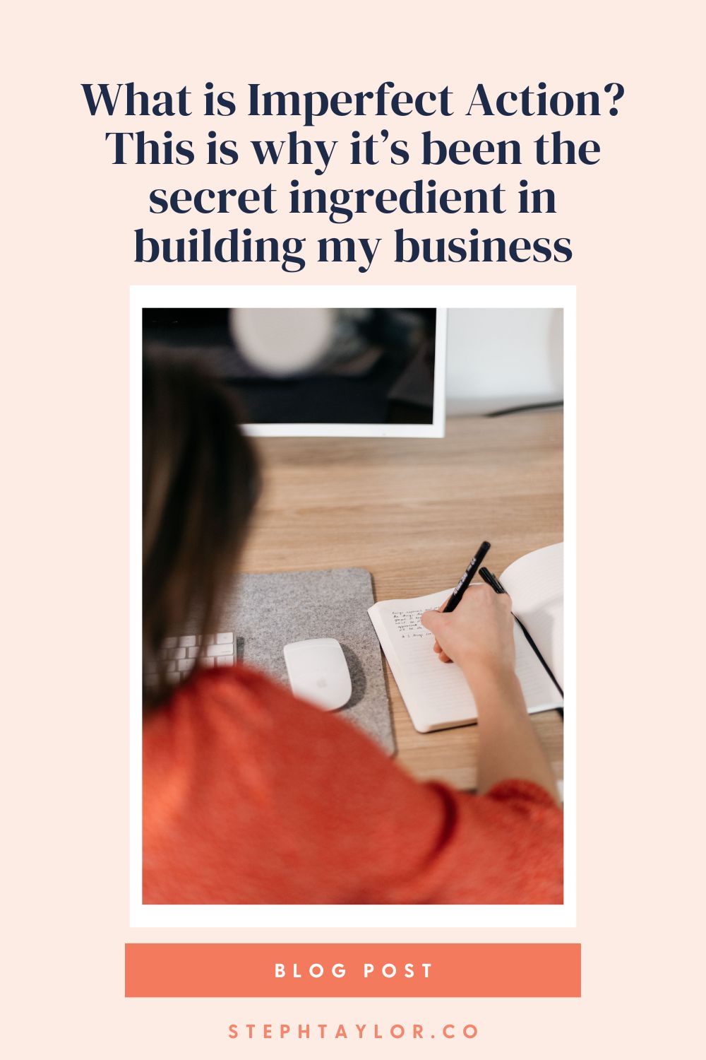 What is Imperfect Action? This is why it’s been the secret ingredient in building my business
